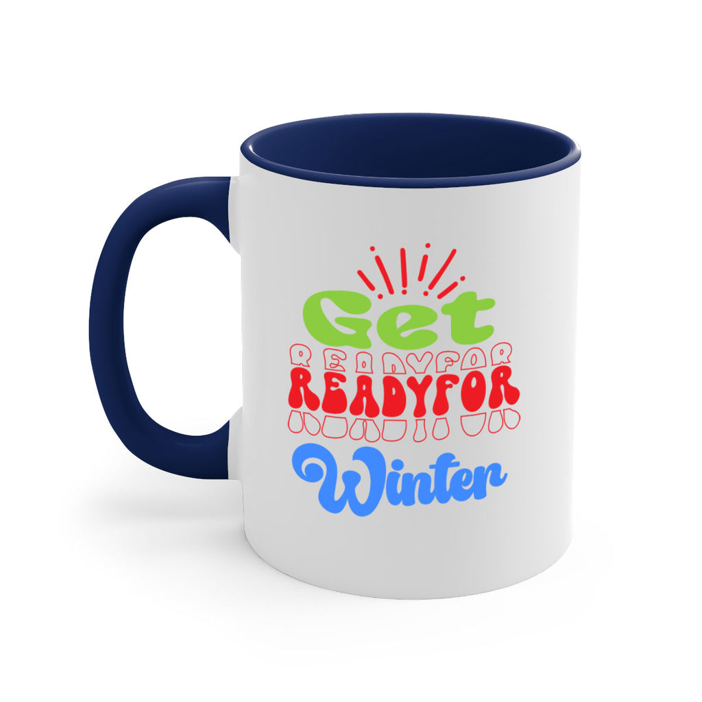 Get readyfor winter 115#- winter-Mug / Coffee Cup