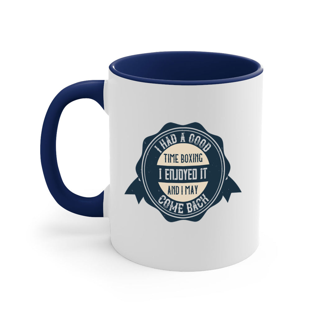 I had a good time boxing I enjoyed it and I may come back 2217#- boxing-Mug / Coffee Cup