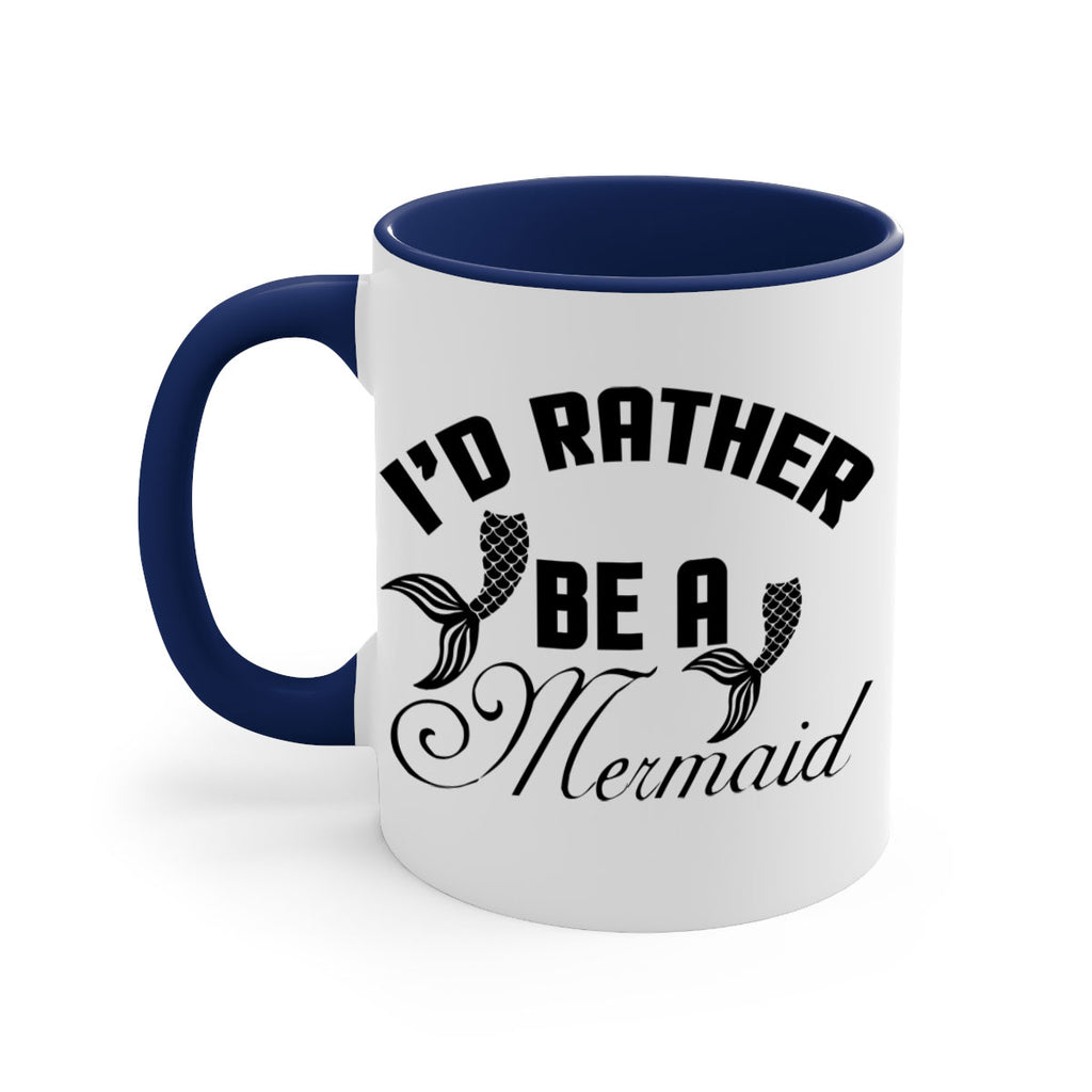 Id rather be a Mermaid 244#- mermaid-Mug / Coffee Cup