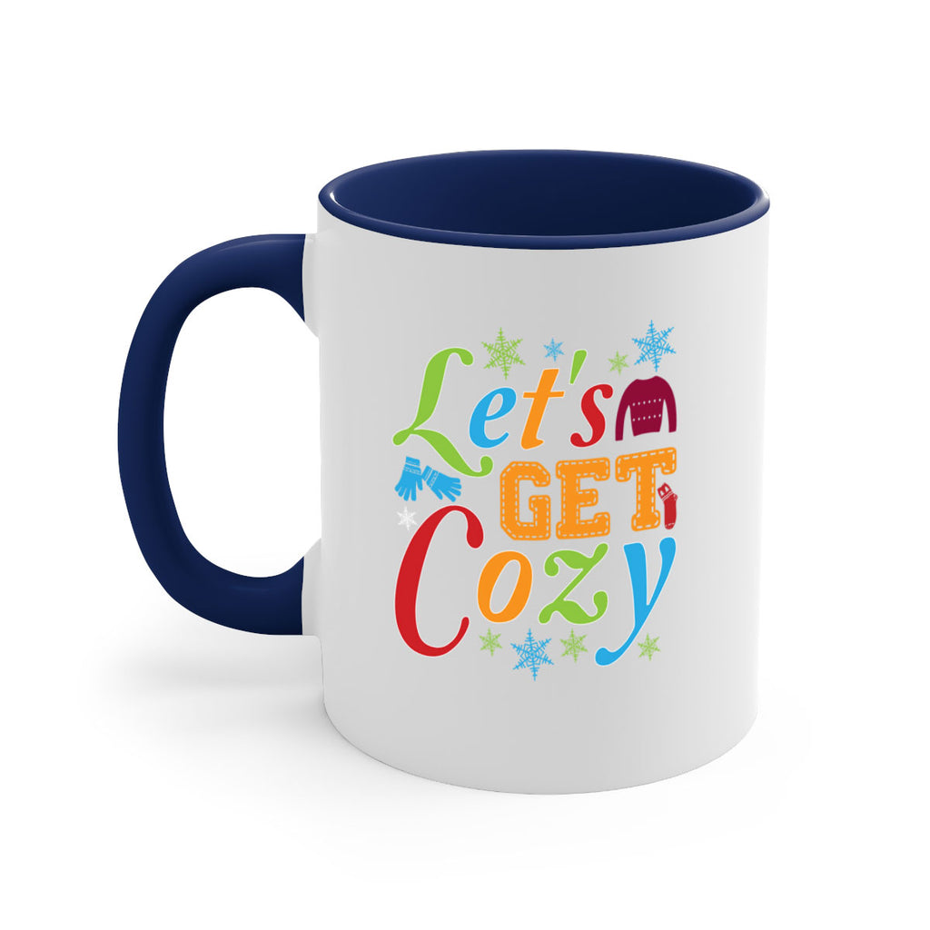 Lets Get Cozy Winter 297#- winter-Mug / Coffee Cup