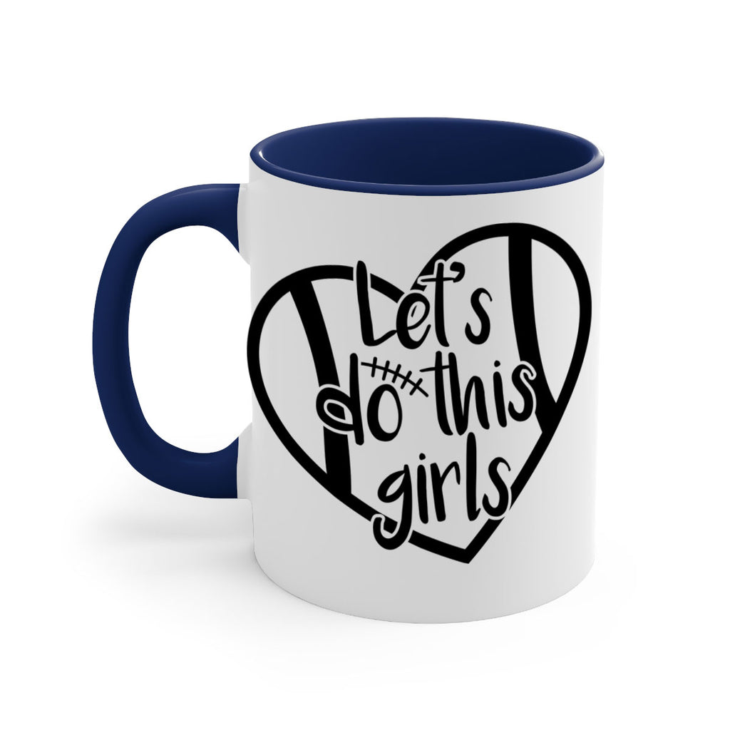 Lets do this girls 927#- football-Mug / Coffee Cup