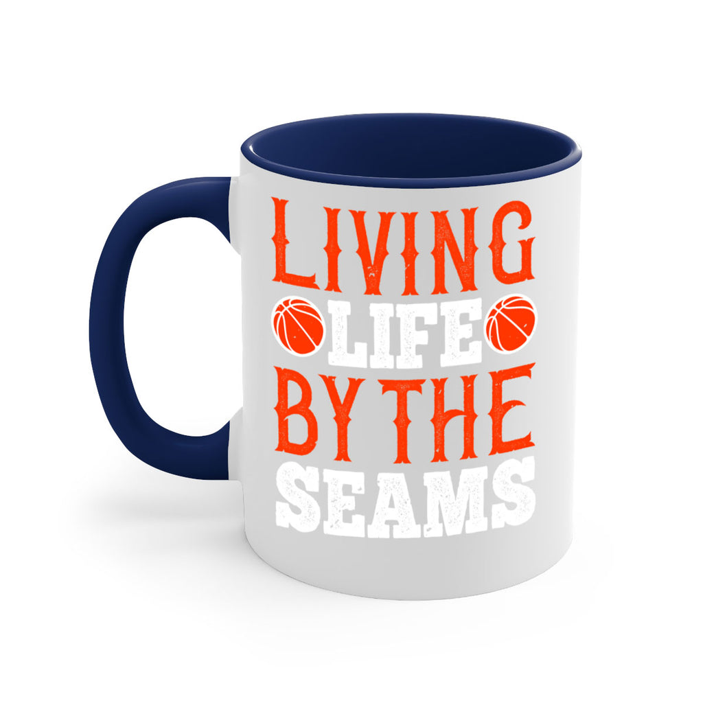 Living life by the seams 770#- basketball-Mug / Coffee Cup