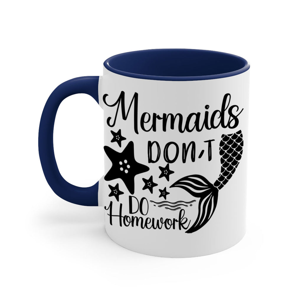 Mermaids dont do homework 486#- mermaid-Mug / Coffee Cup