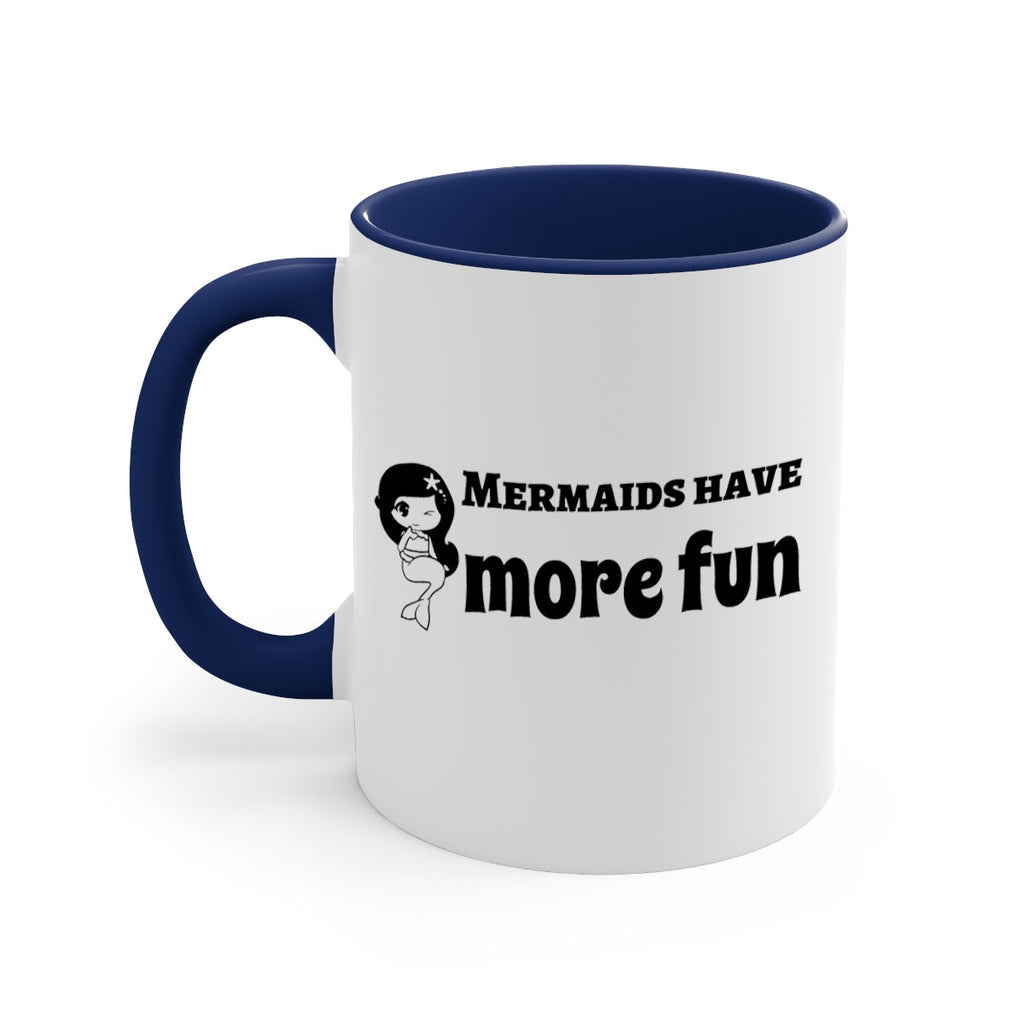 Mermaids have more fun 490#- mermaid-Mug / Coffee Cup