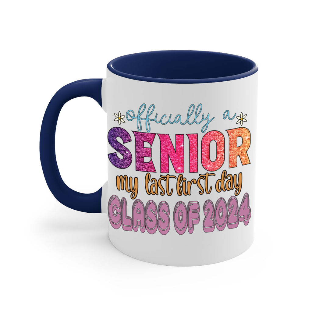 Officially a senior my last first day class of 2024 9#- 12th grade-Mug / Coffee Cup