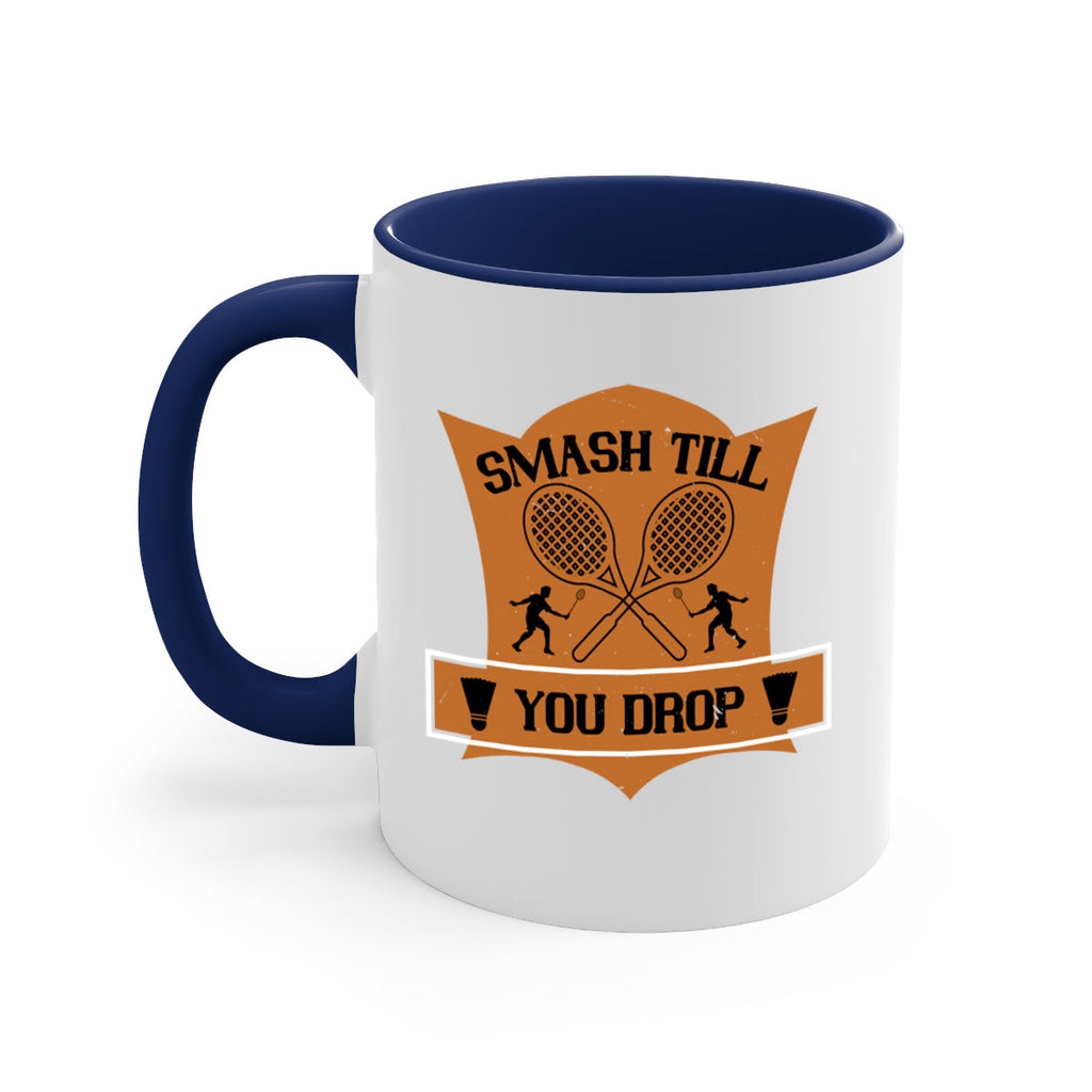 SMASH till you drop 1864#- badminton-Mug / Coffee Cup
