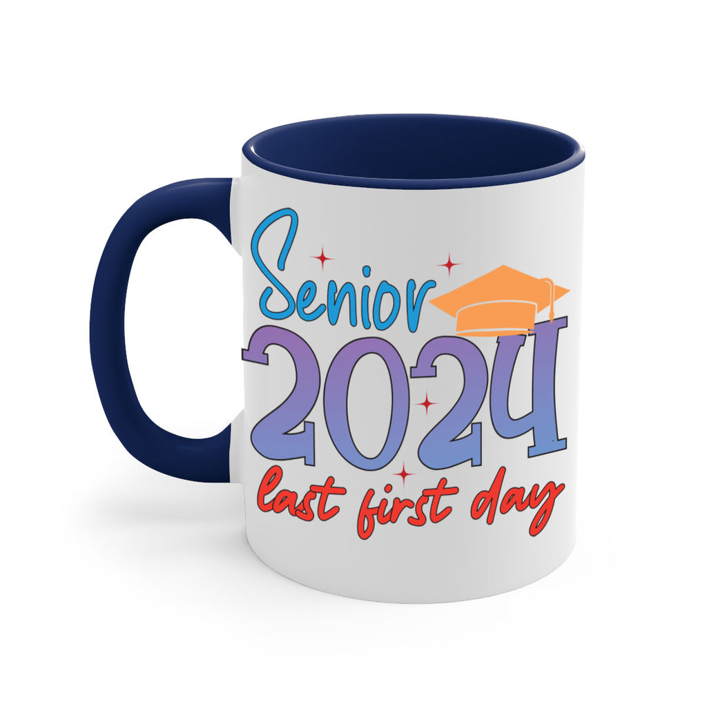 Senior 2024 last first day 12#- 12th grade-Mug / Coffee Cup