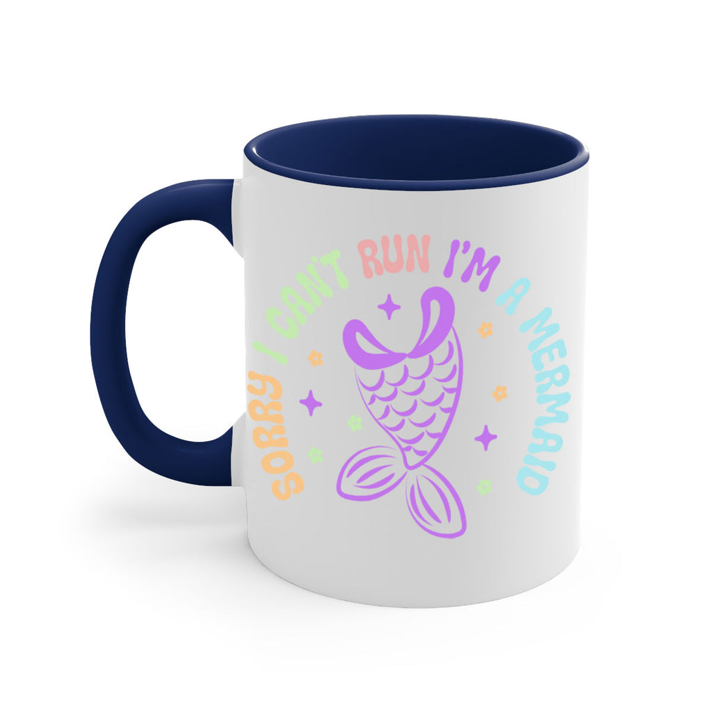 Sorry I Cant Run Im 611#- mermaid-Mug / Coffee Cup