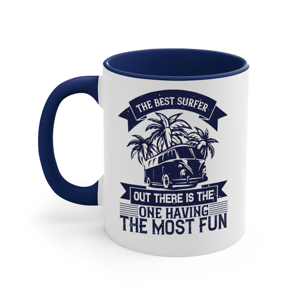 The best surfer out there is the one having the most fun 209#- surfing-Mug / Coffee Cup