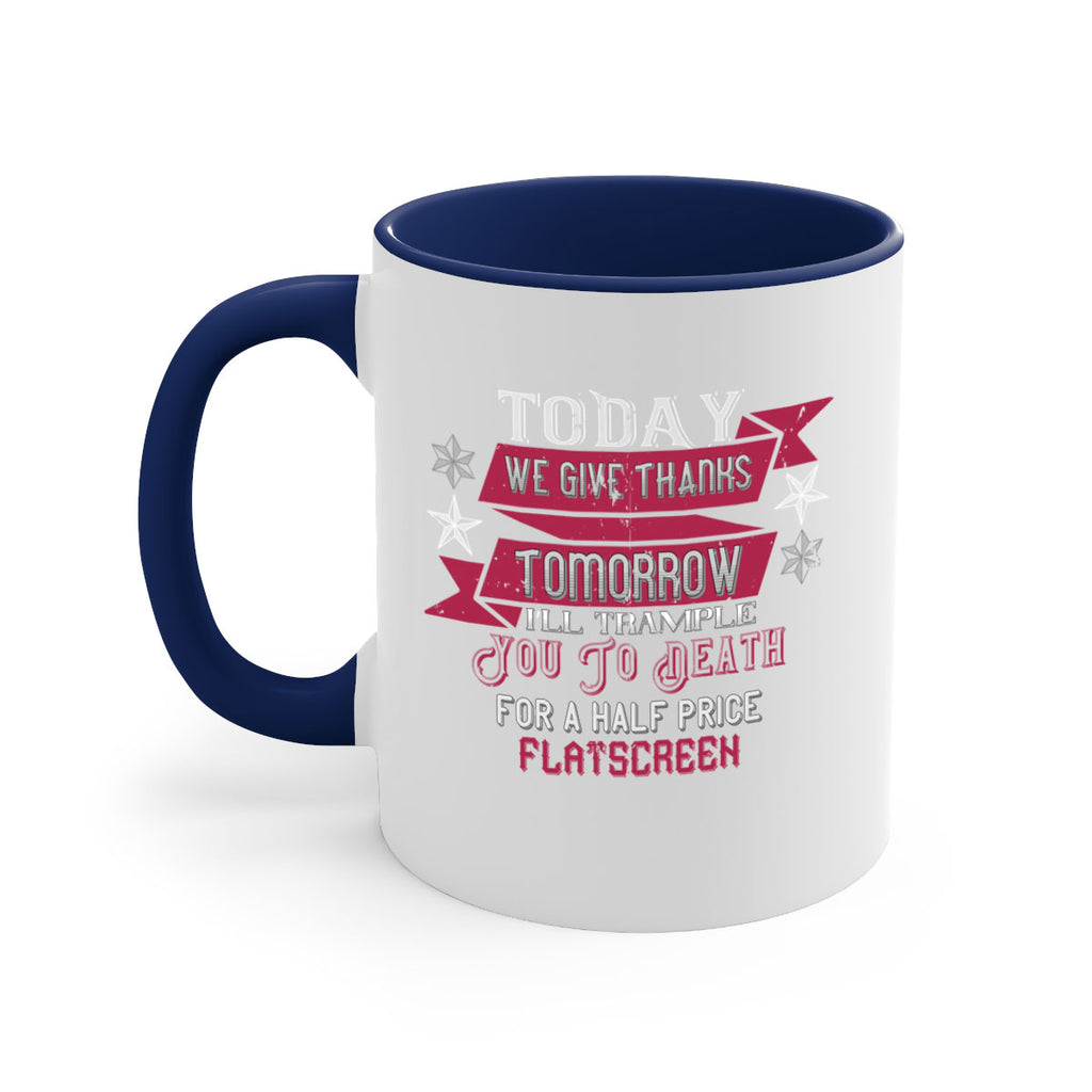 Today we give thanks 129#- football-Mug / Coffee Cup