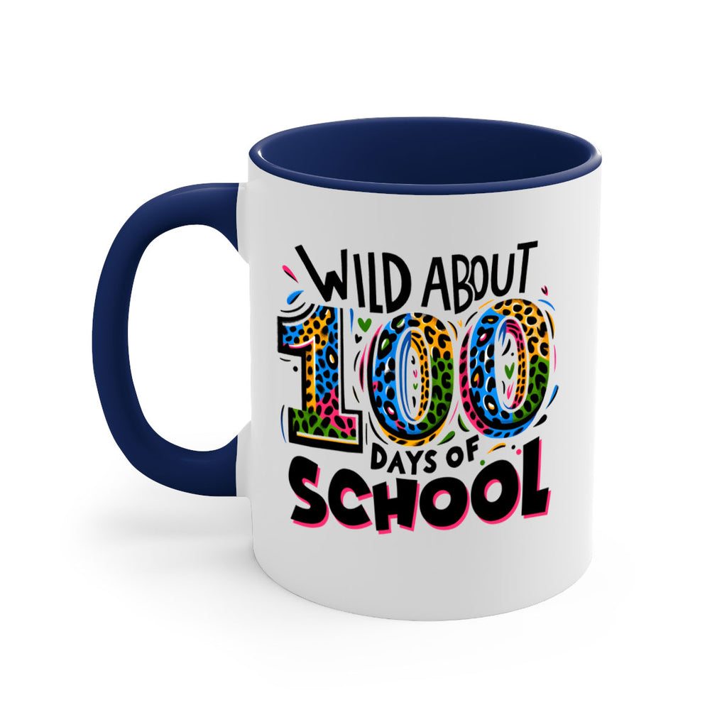 Wild about 100 days Sublimation 58#- 100 days-Mug / Coffee Cup