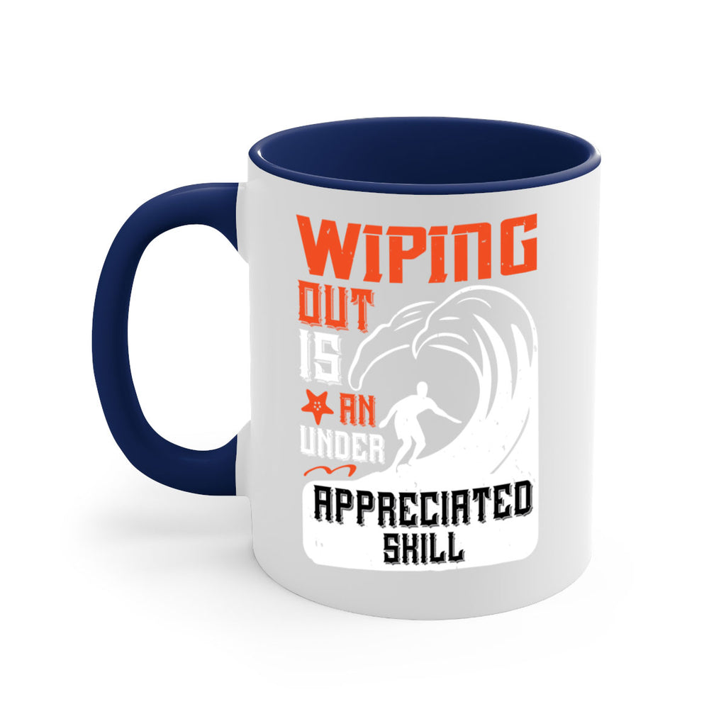 Wiping out is an under appreciated skill 31#- surfing-Mug / Coffee Cup