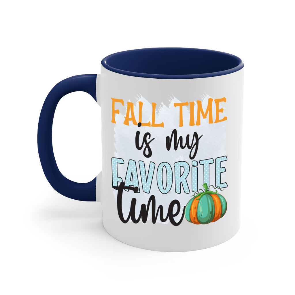 fall time is my favorite time 134#- fall-Mug / Coffee Cup