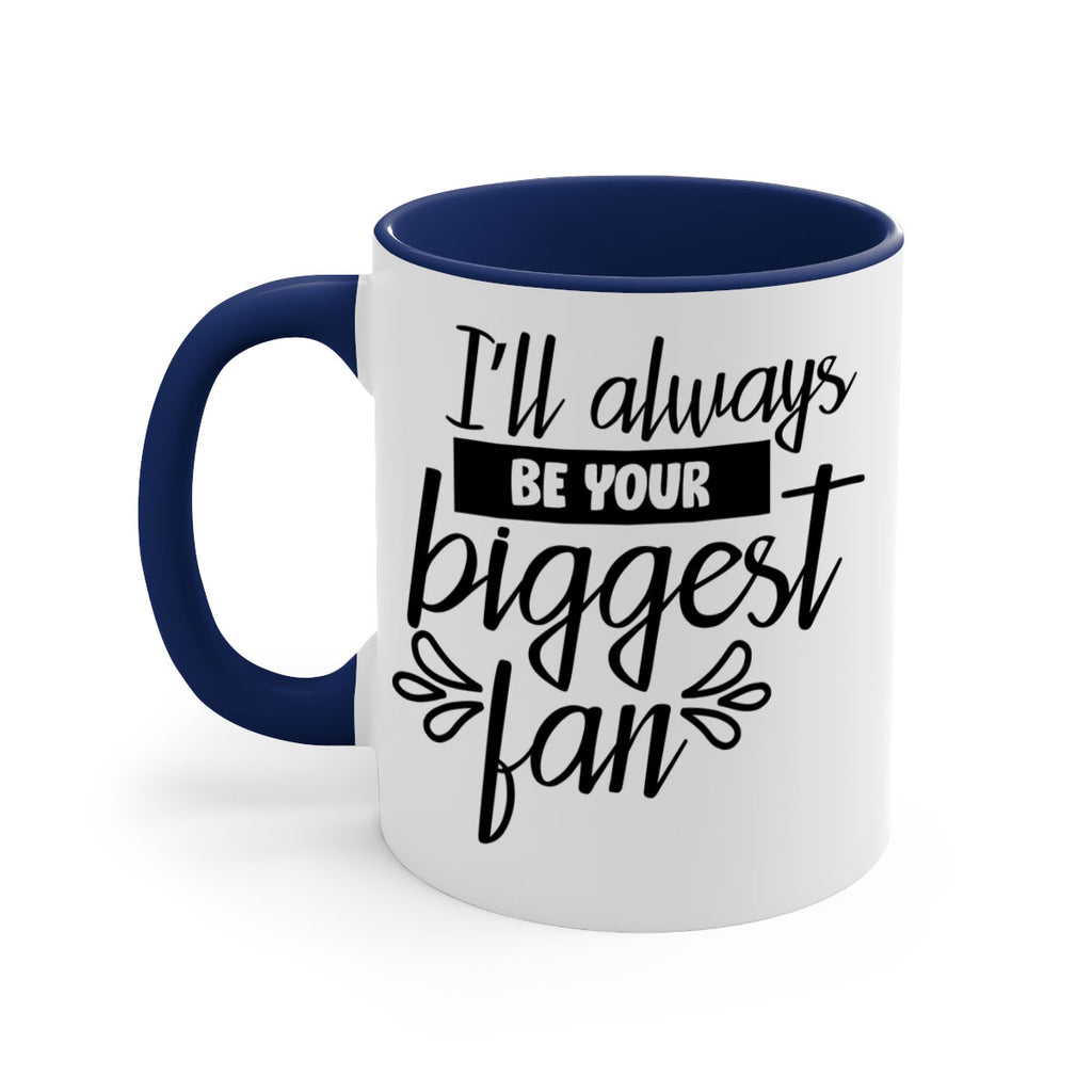 i ll always be your biggest fan 1122#- tennis-Mug / Coffee Cup
