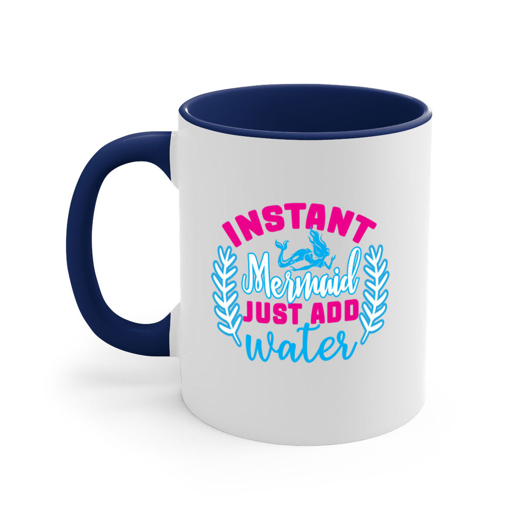 instant mermaid just add water 272#- mermaid-Mug / Coffee Cup
