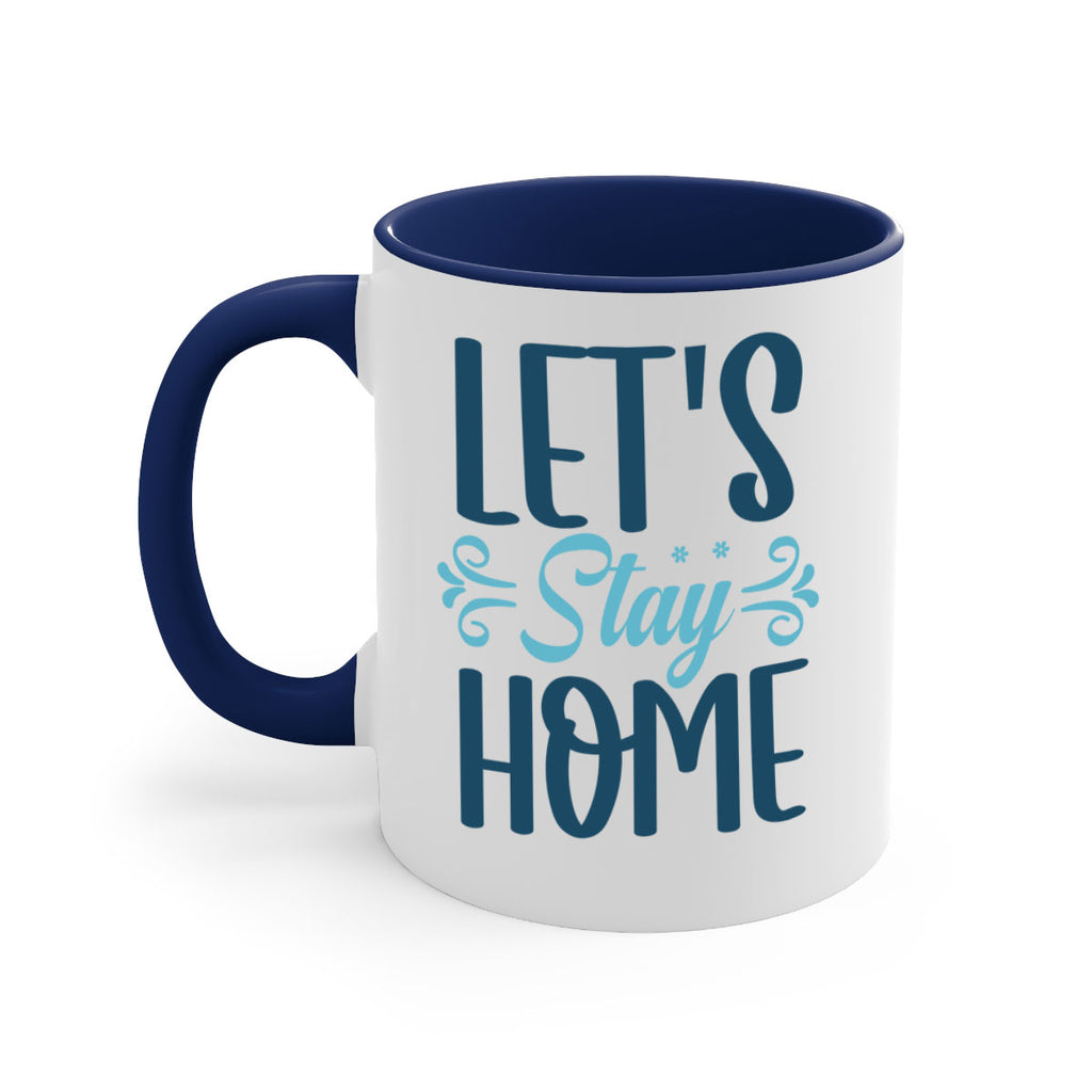 lets stay home 288#- winter-Mug / Coffee Cup
