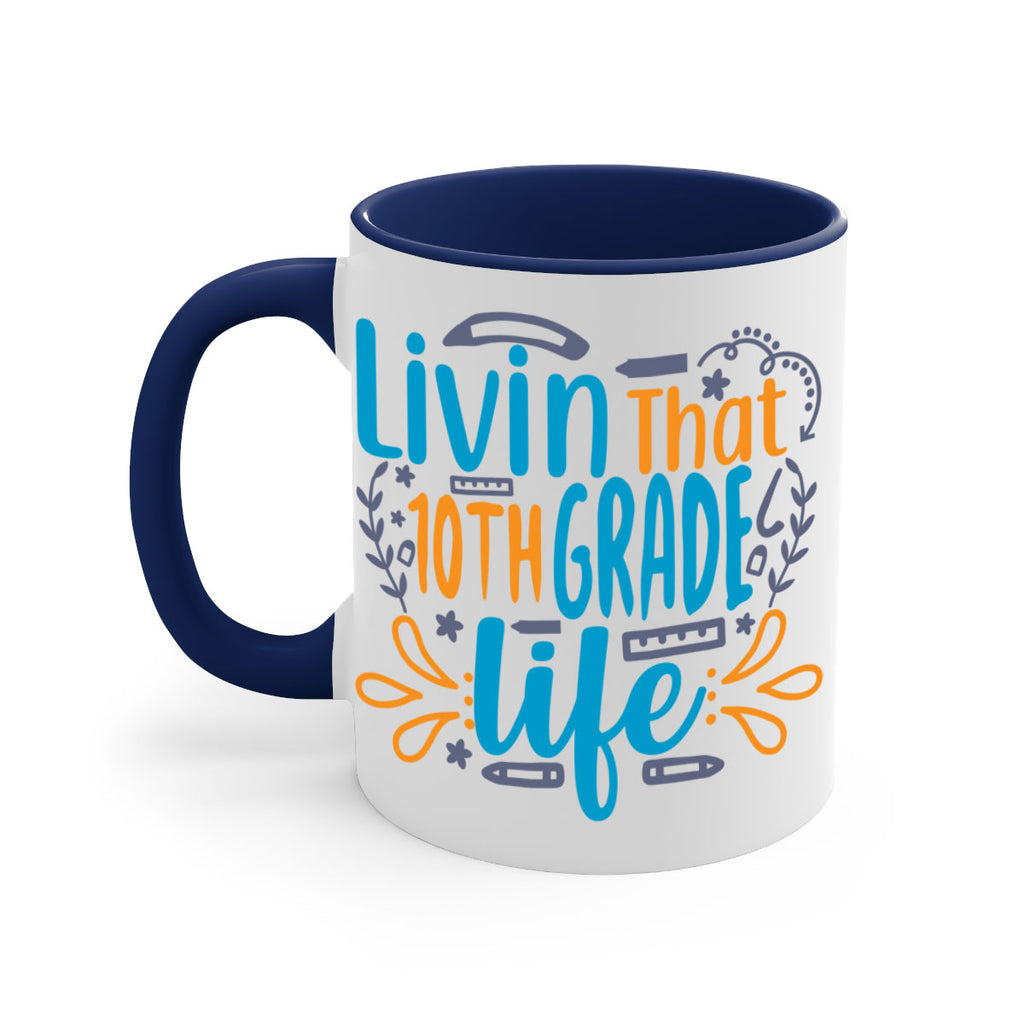 livin that 10th garde life 2#- 10th grade-Mug / Coffee Cup
