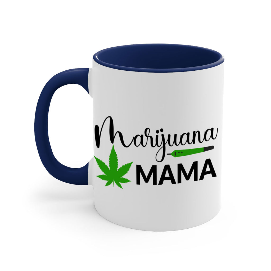 marijuana mama 204#- marijuana-Mug / Coffee Cup