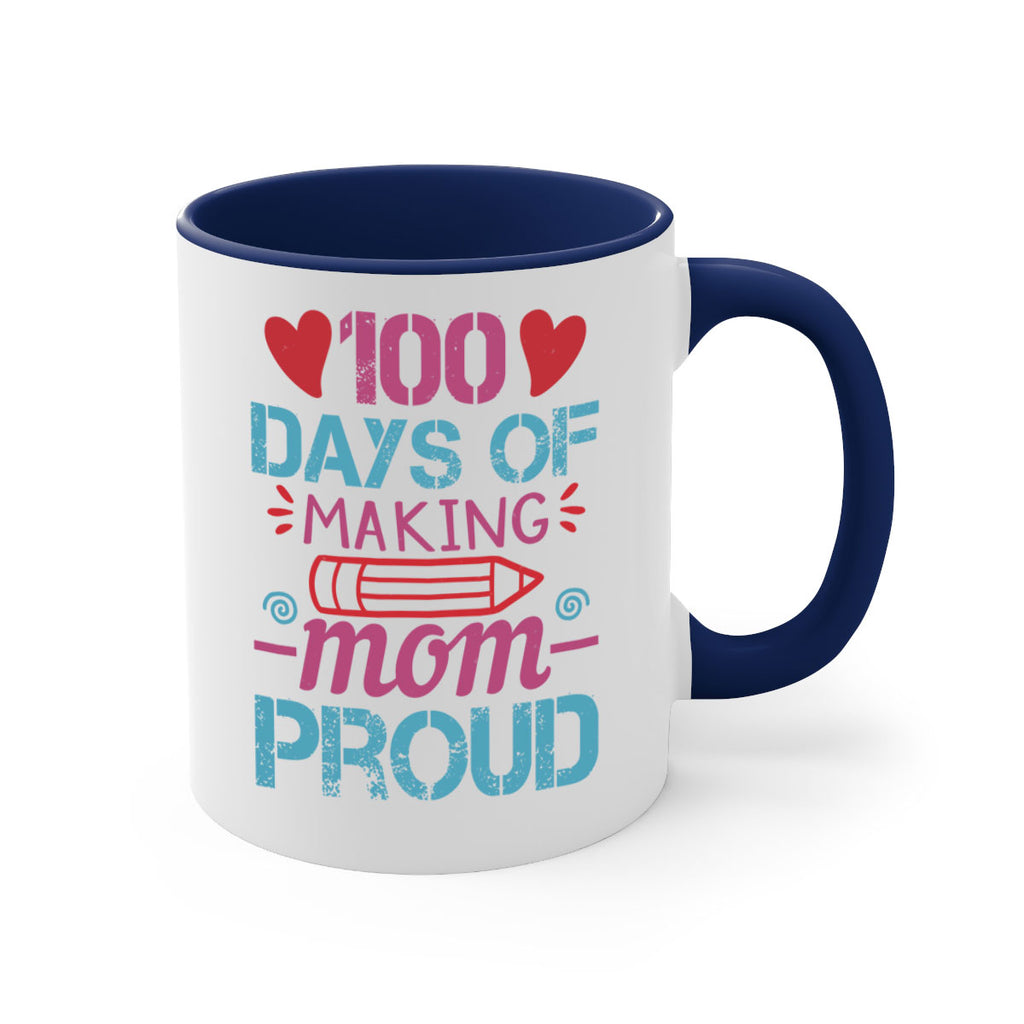 3 days of making mom proud 43#- 100 days-Mug / Coffee Cup