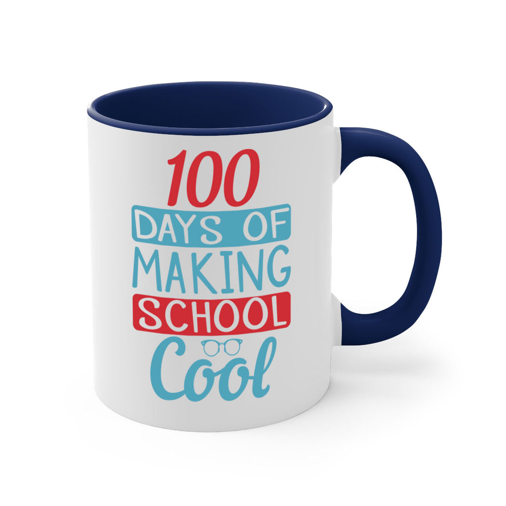 4 days of making school cool 44#- 100 days-Mug / Coffee Cup