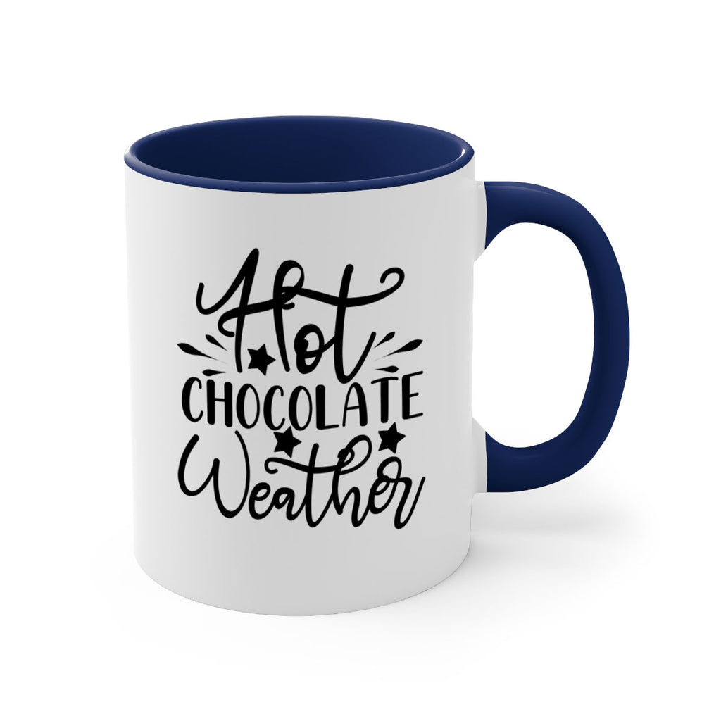 Hot Chocolate Weather 199#- winter-Mug / Coffee Cup