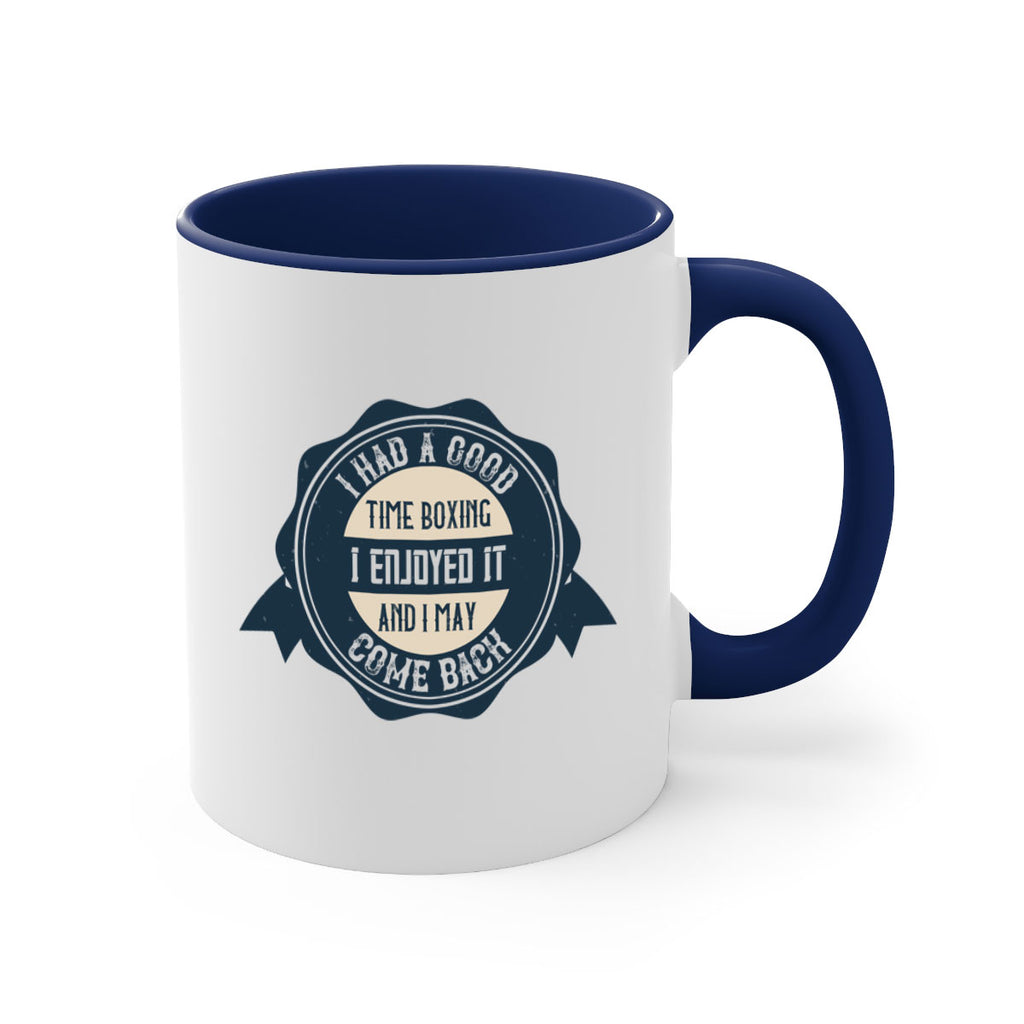 I had a good time boxing I enjoyed it and I may come back 2217#- boxing-Mug / Coffee Cup