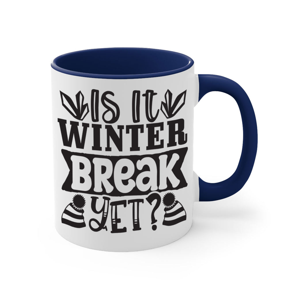 Is it winter break yet 255#- winter-Mug / Coffee Cup