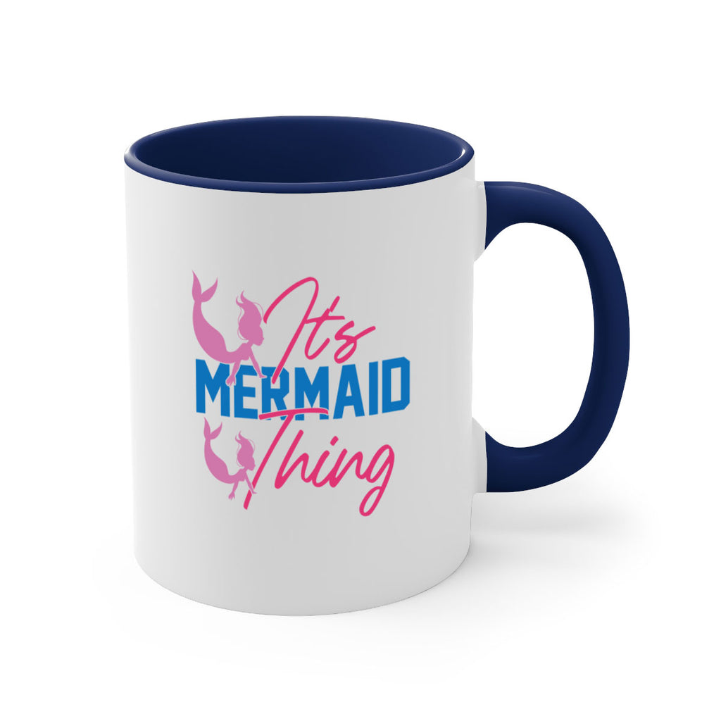 Its Mermaid Thing 284#- mermaid-Mug / Coffee Cup