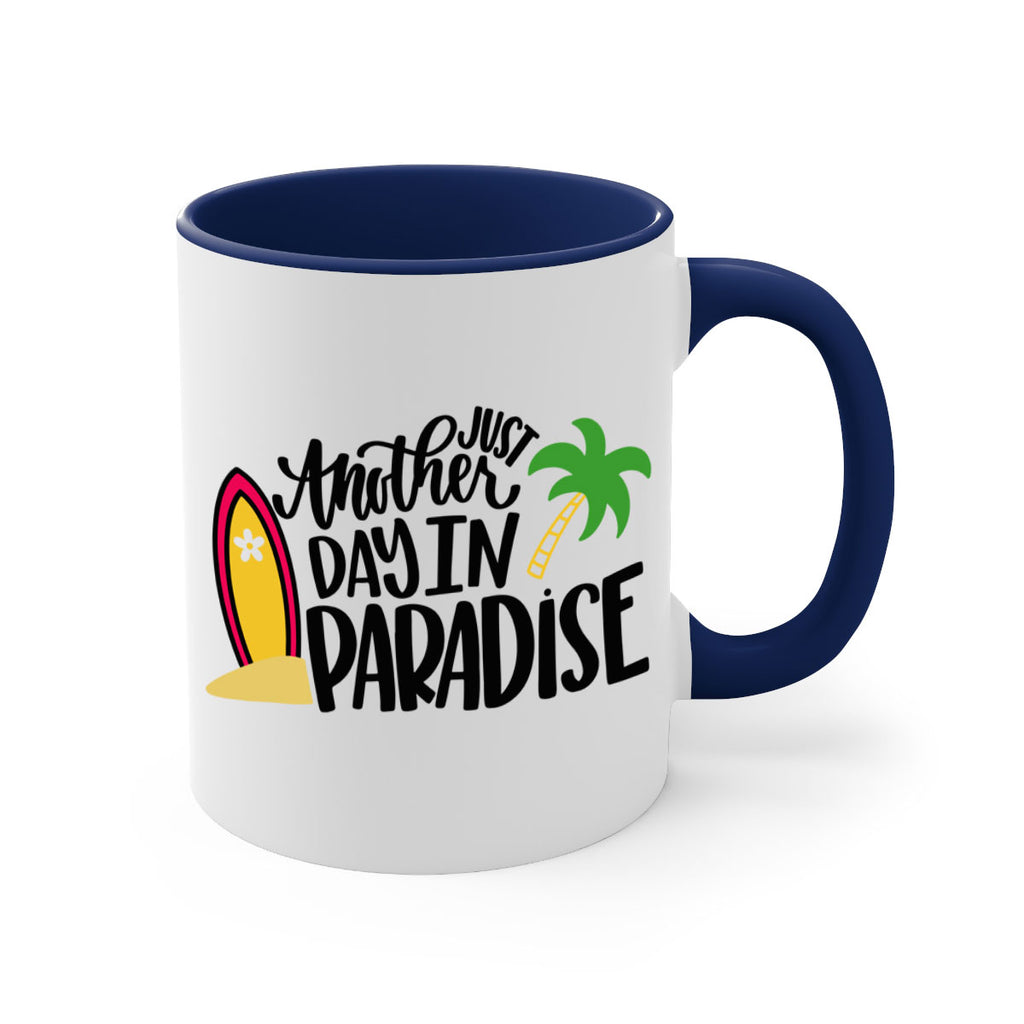 Just Another Day In Paradise Style 36#- Summer-Mug / Coffee Cup