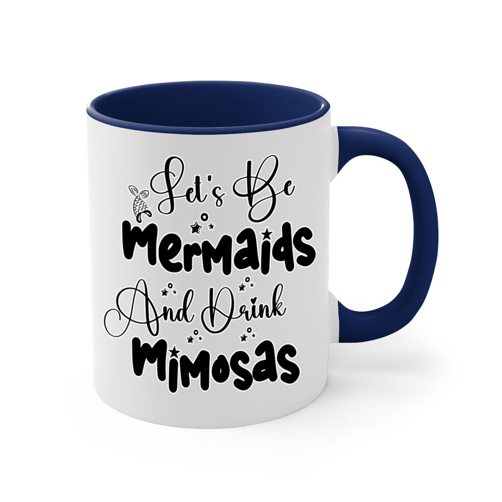 Lets Be Mermaids And Drink 297#- mermaid-Mug / Coffee Cup