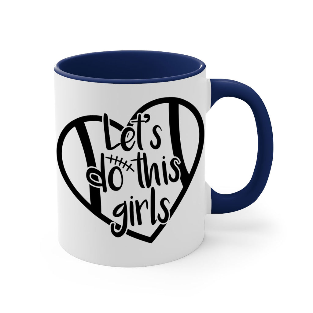 Lets do this girls 927#- football-Mug / Coffee Cup