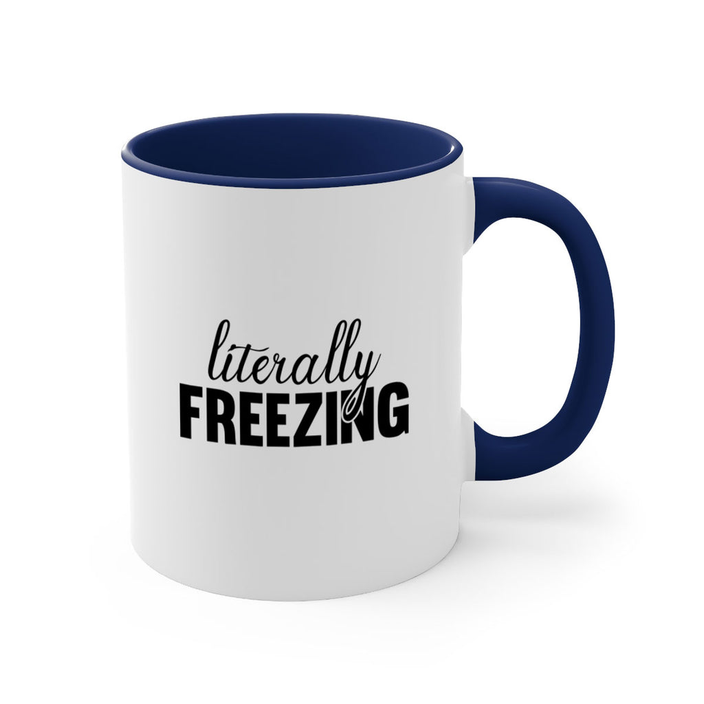 Literally Freezing 304#- winter-Mug / Coffee Cup
