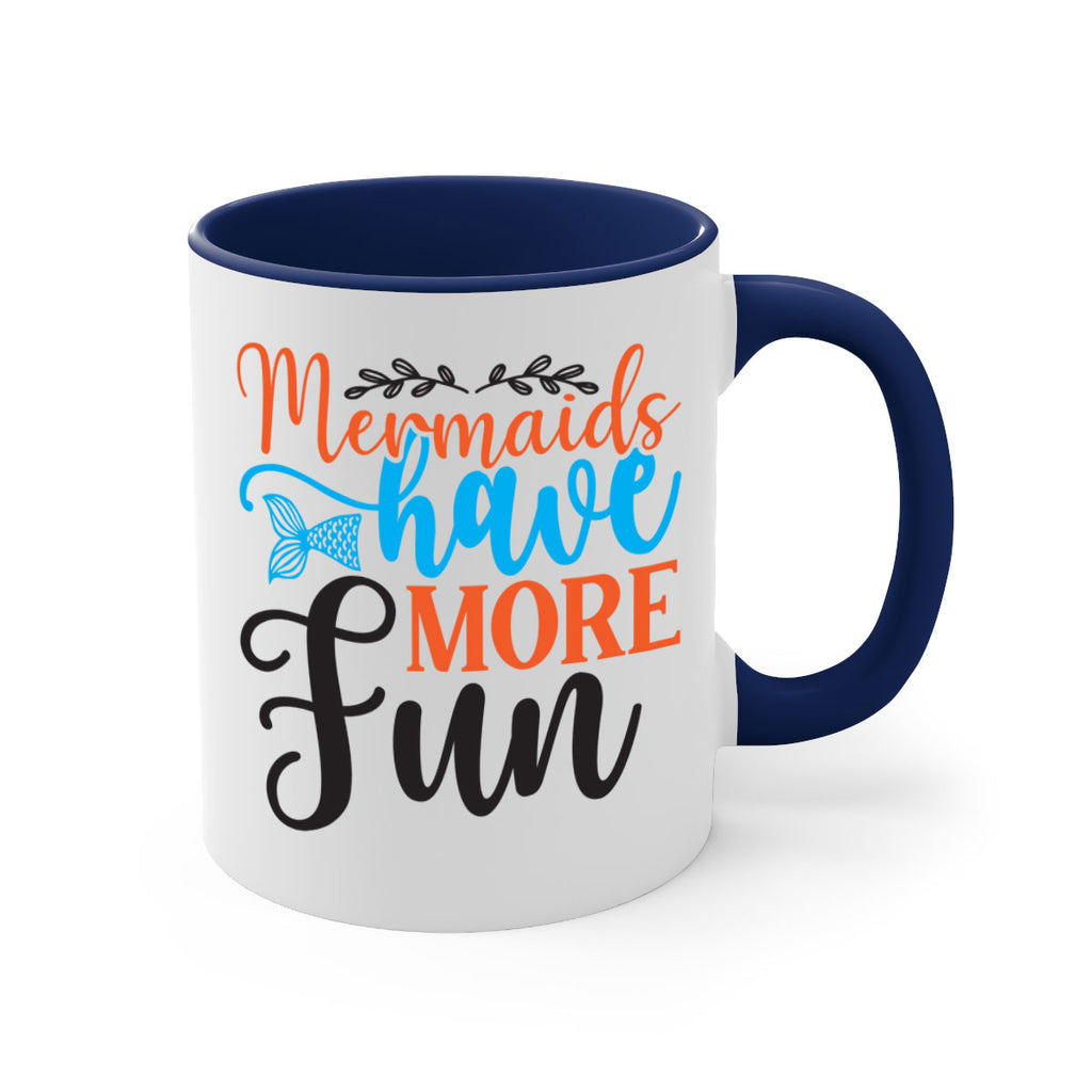Mermaids Have More Fun 491#- mermaid-Mug / Coffee Cup