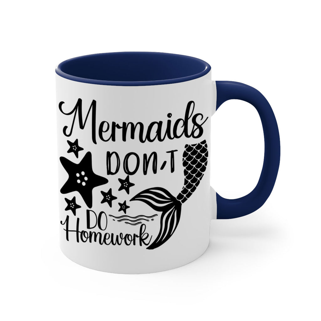 Mermaids dont do homework 486#- mermaid-Mug / Coffee Cup