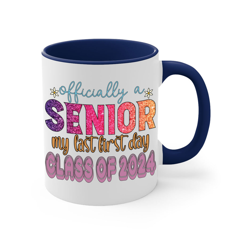 Officially a senior my last first day class of 2024 9#- 12th grade-Mug / Coffee Cup