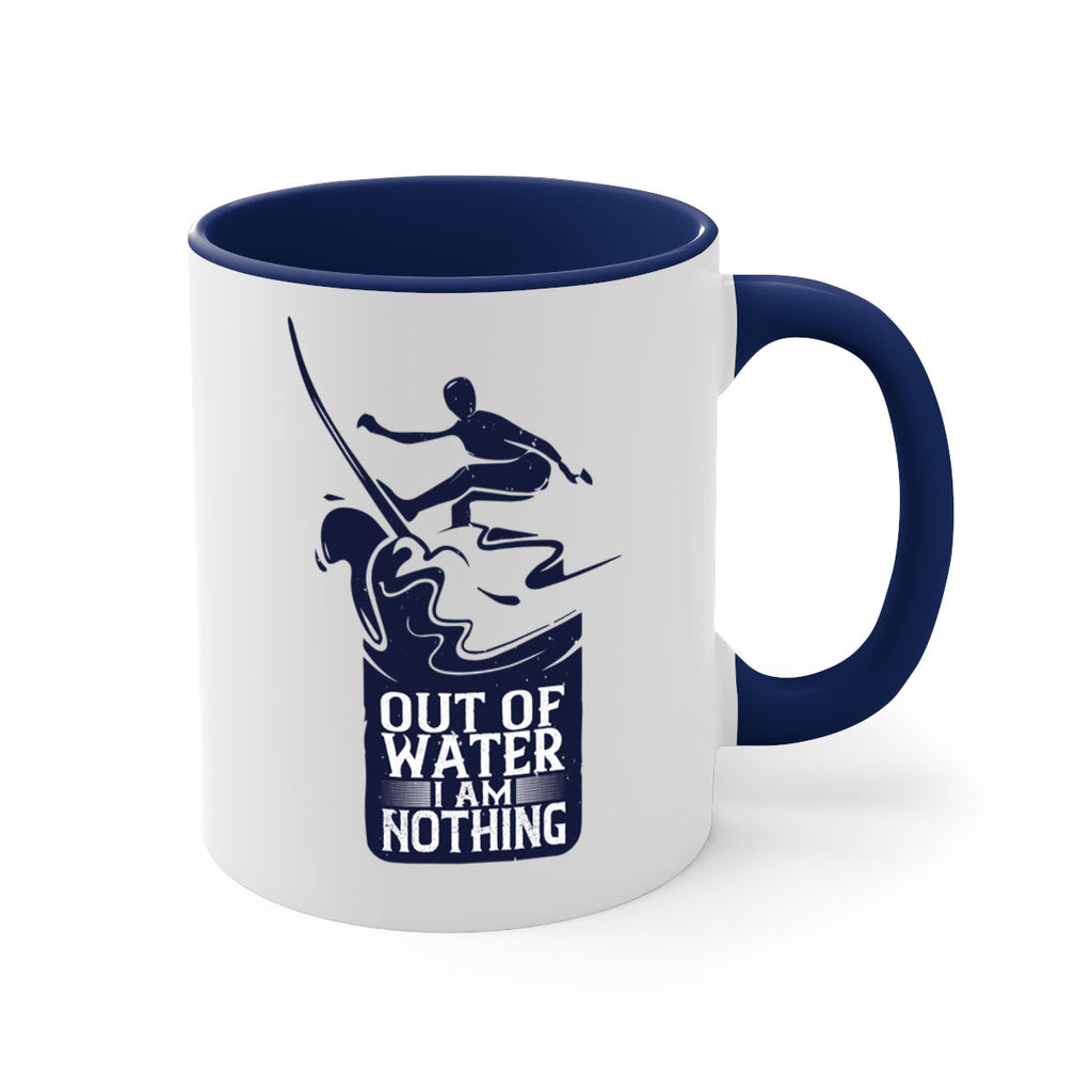 Out Of Water I Am Nothing 604#- surfing-Mug / Coffee Cup