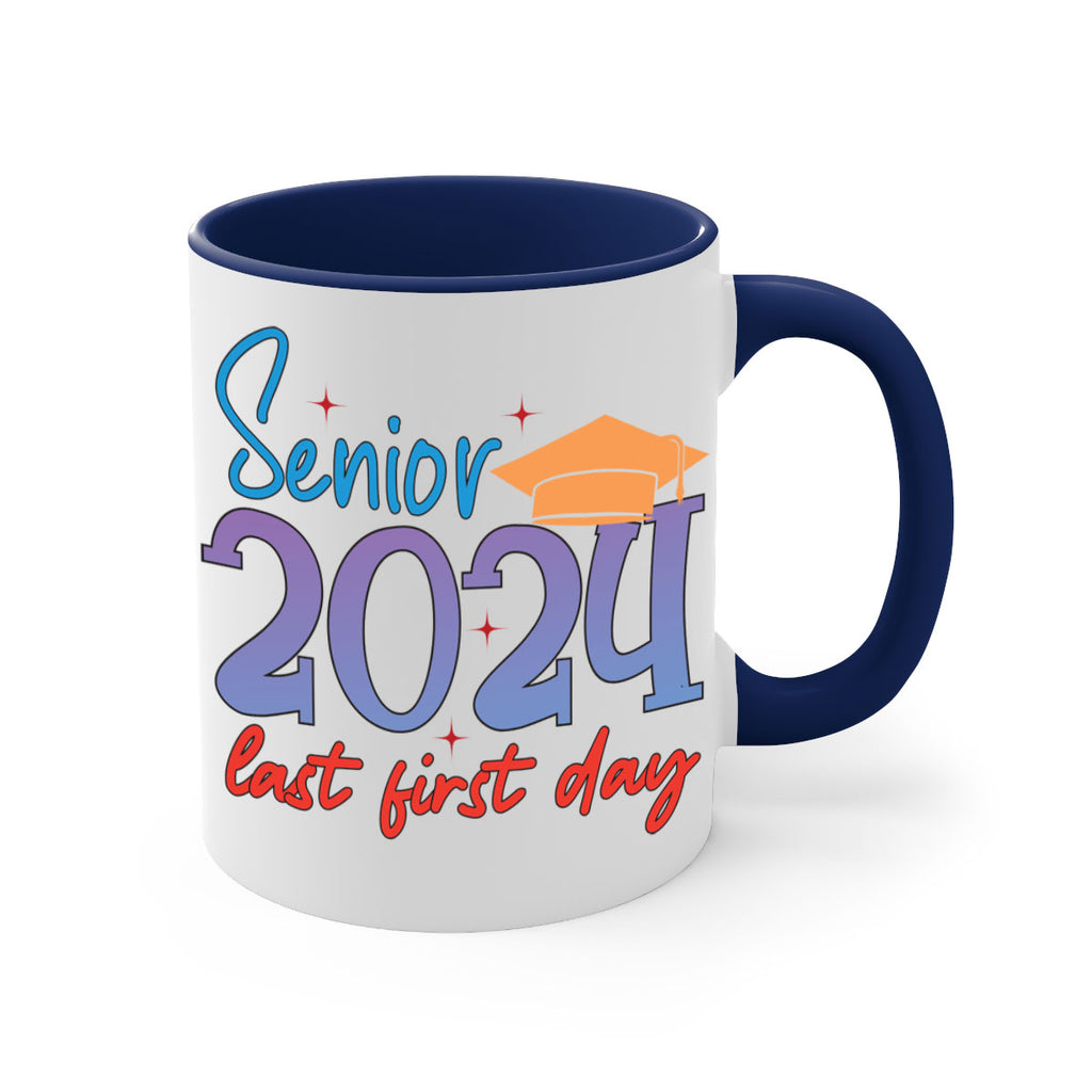 Senior 2024 last first day 12#- 12th grade-Mug / Coffee Cup