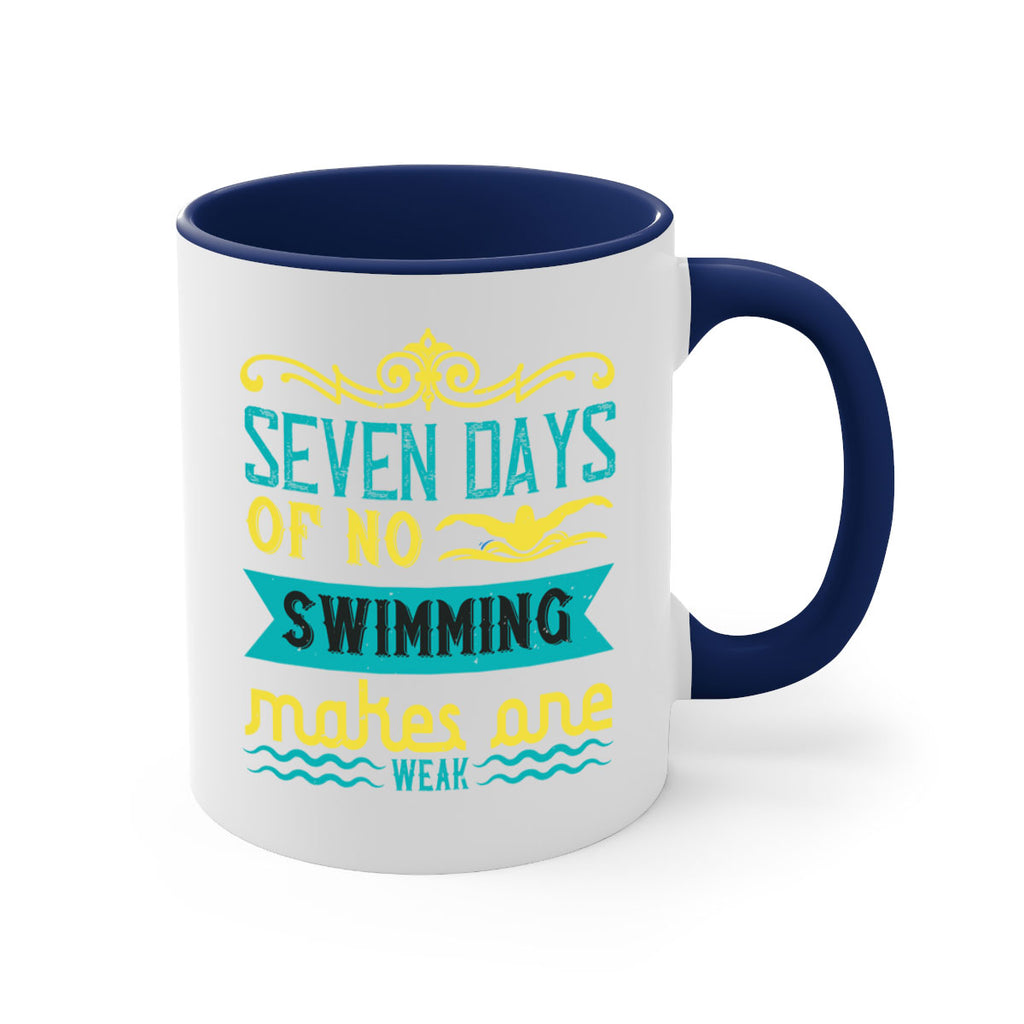 Seven days of no swiming 546#- swimming-Mug / Coffee Cup