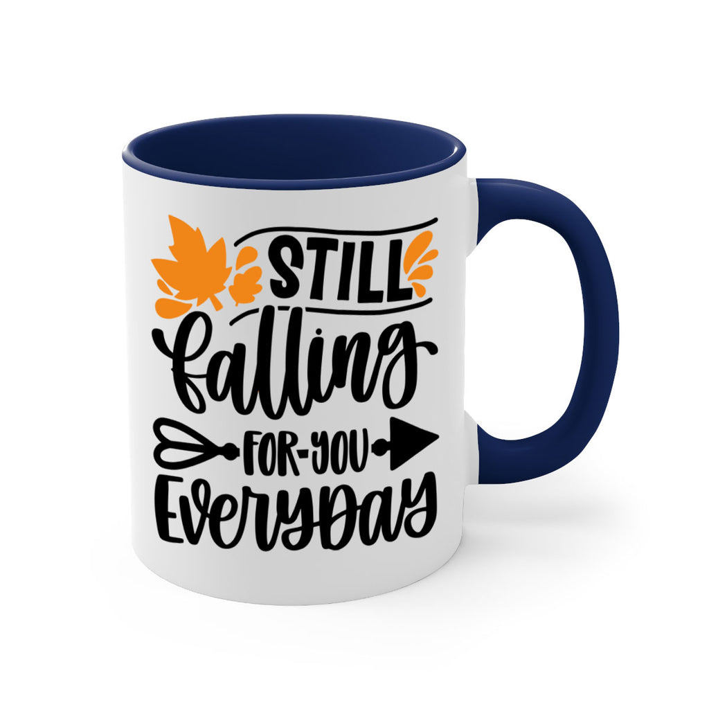 Still Falling For You Everyday 509#- fall-Mug / Coffee Cup