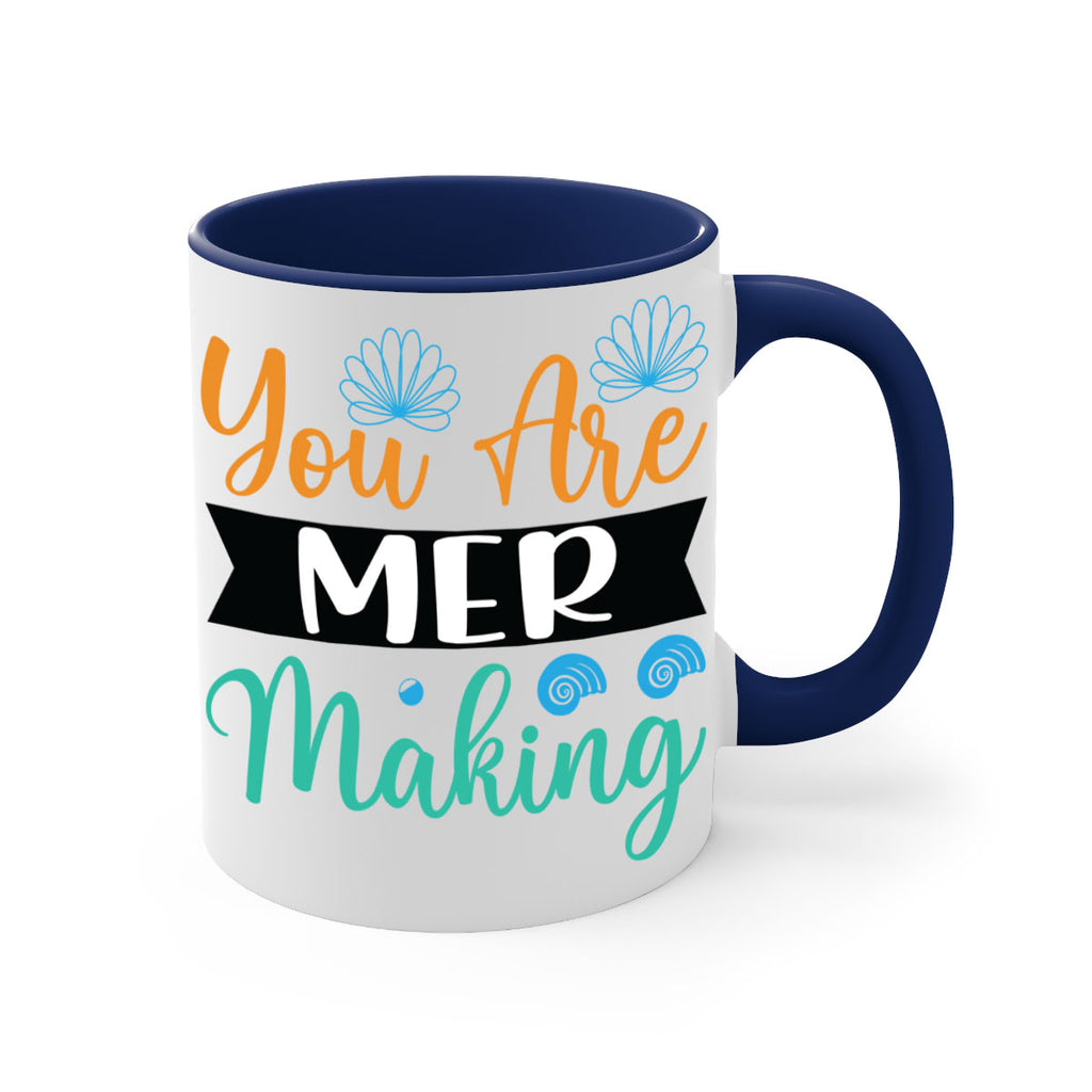 You Are Mer Making 683#- mermaid-Mug / Coffee Cup