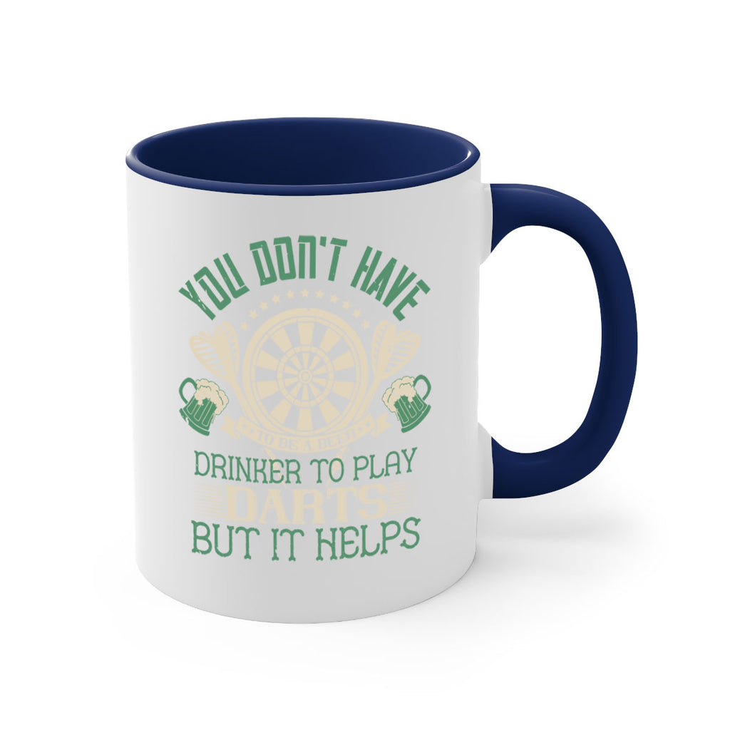 You dont have to be a beer drinker to play darts but it helps 1716#- darts-Mug / Coffee Cup