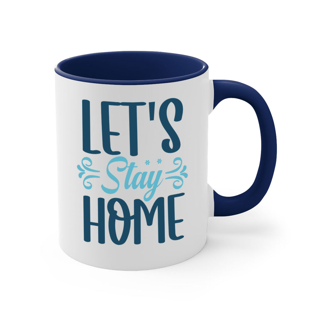 lets stay home 288#- winter-Mug / Coffee Cup