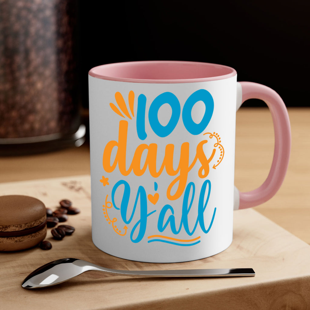 100 days yalll 26#- 100 days-Mug / Coffee Cup