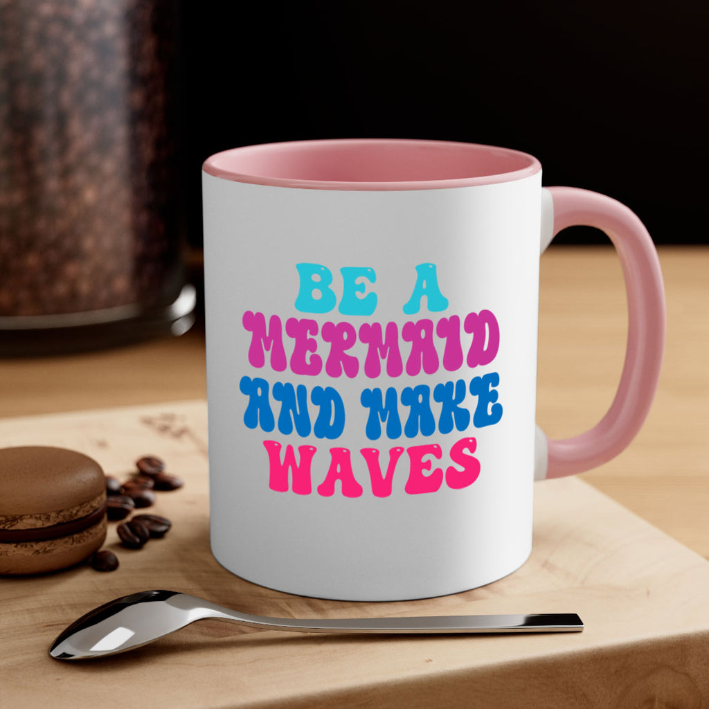 Be A Mermaid And Make Waves 48#- mermaid-Mug / Coffee Cup