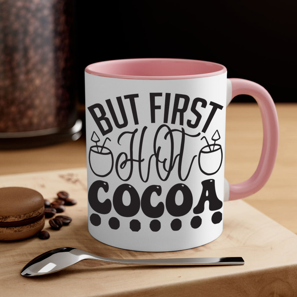 But first hot cocoa 36#- winter-Mug / Coffee Cup