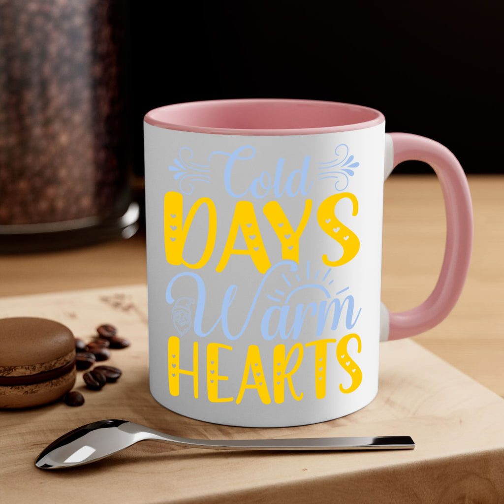 Cold days warm hearts44#- winter-Mug / Coffee Cup