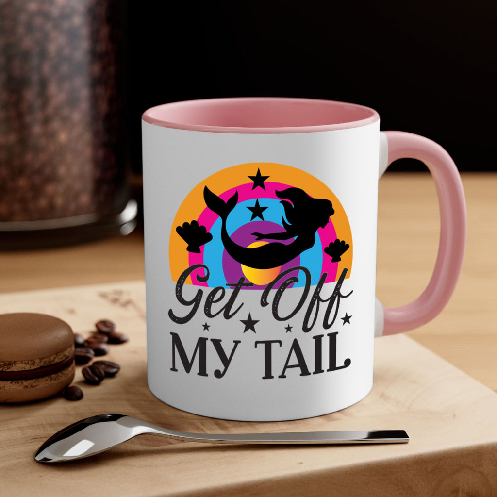Get off my tail 182#- mermaid-Mug / Coffee Cup