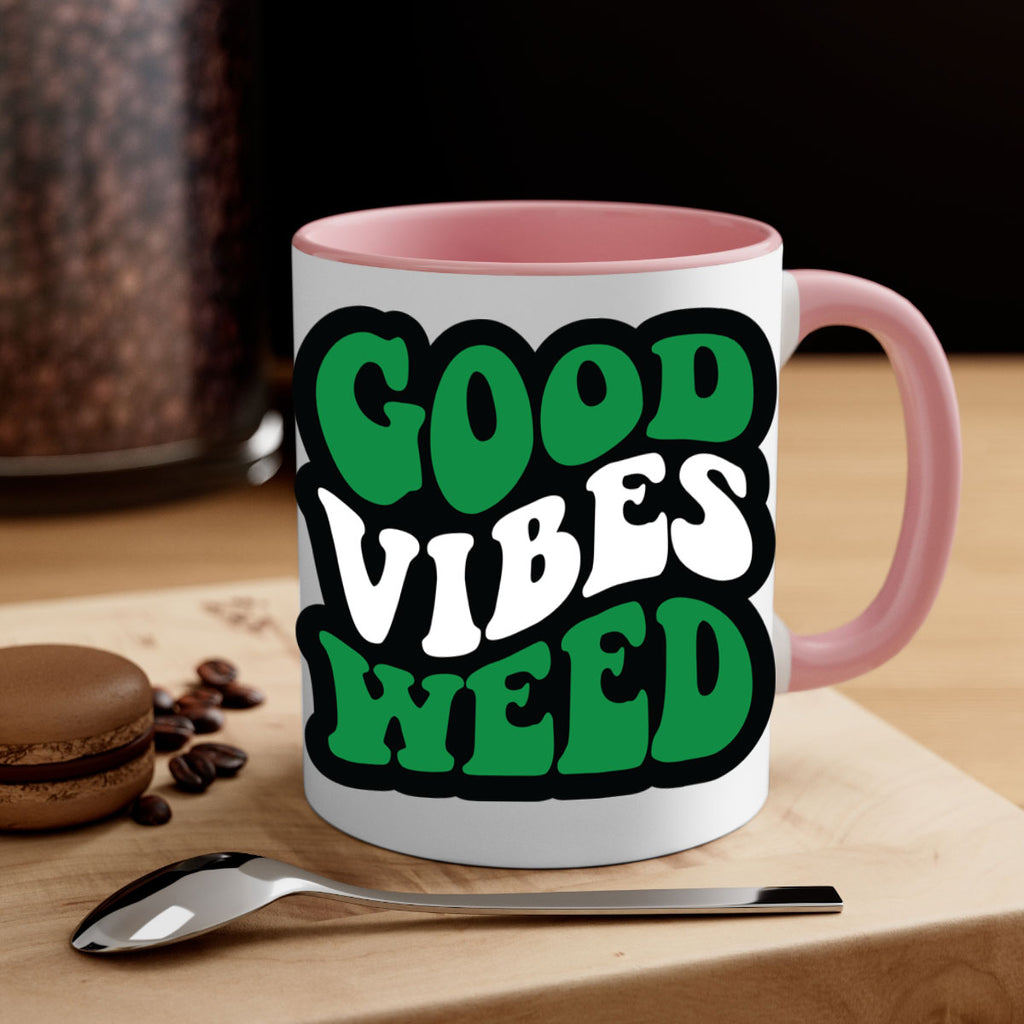 Good vibes weed 95#- marijuana-Mug / Coffee Cup
