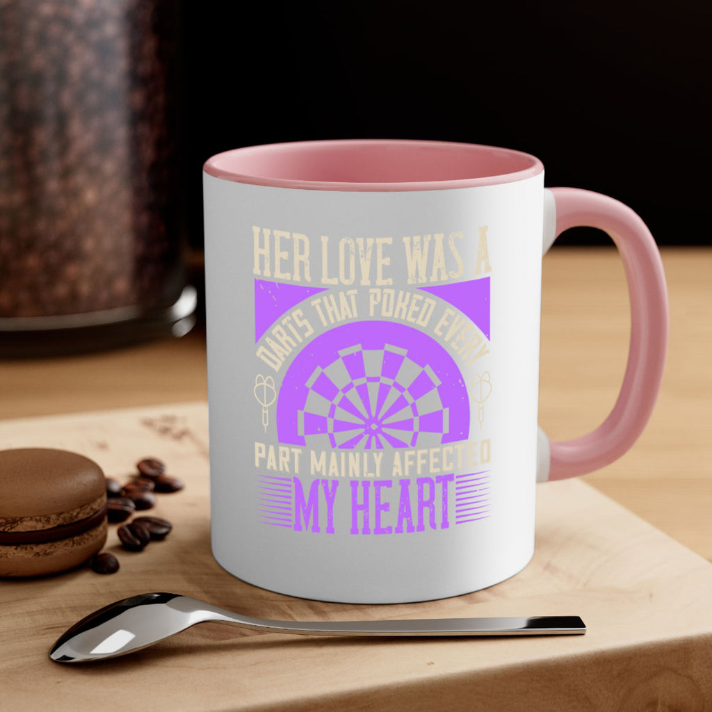 Her Love Was A Darts That Poked Every Part Mainly Affected My Heart 2228#- darts-Mug / Coffee Cup
