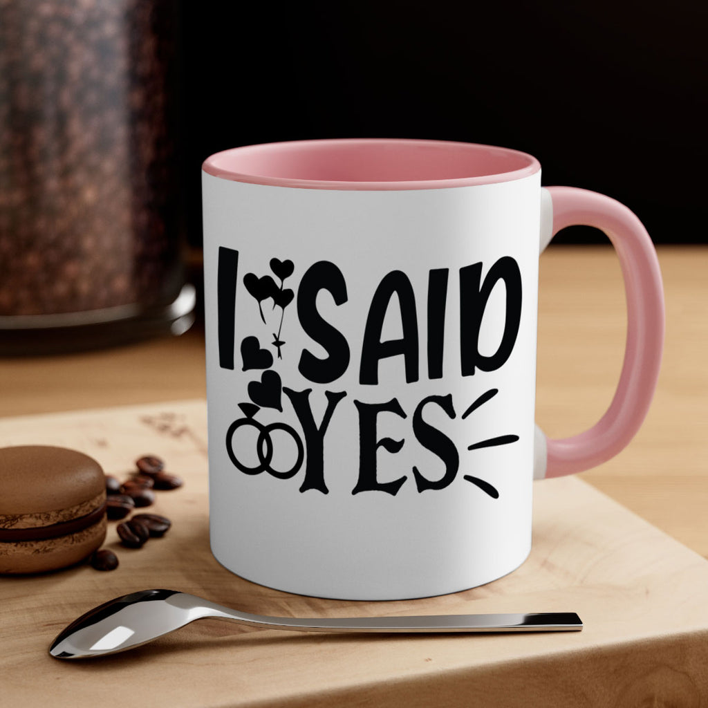 I Said Yes 29#- wedding-Mug / Coffee Cup